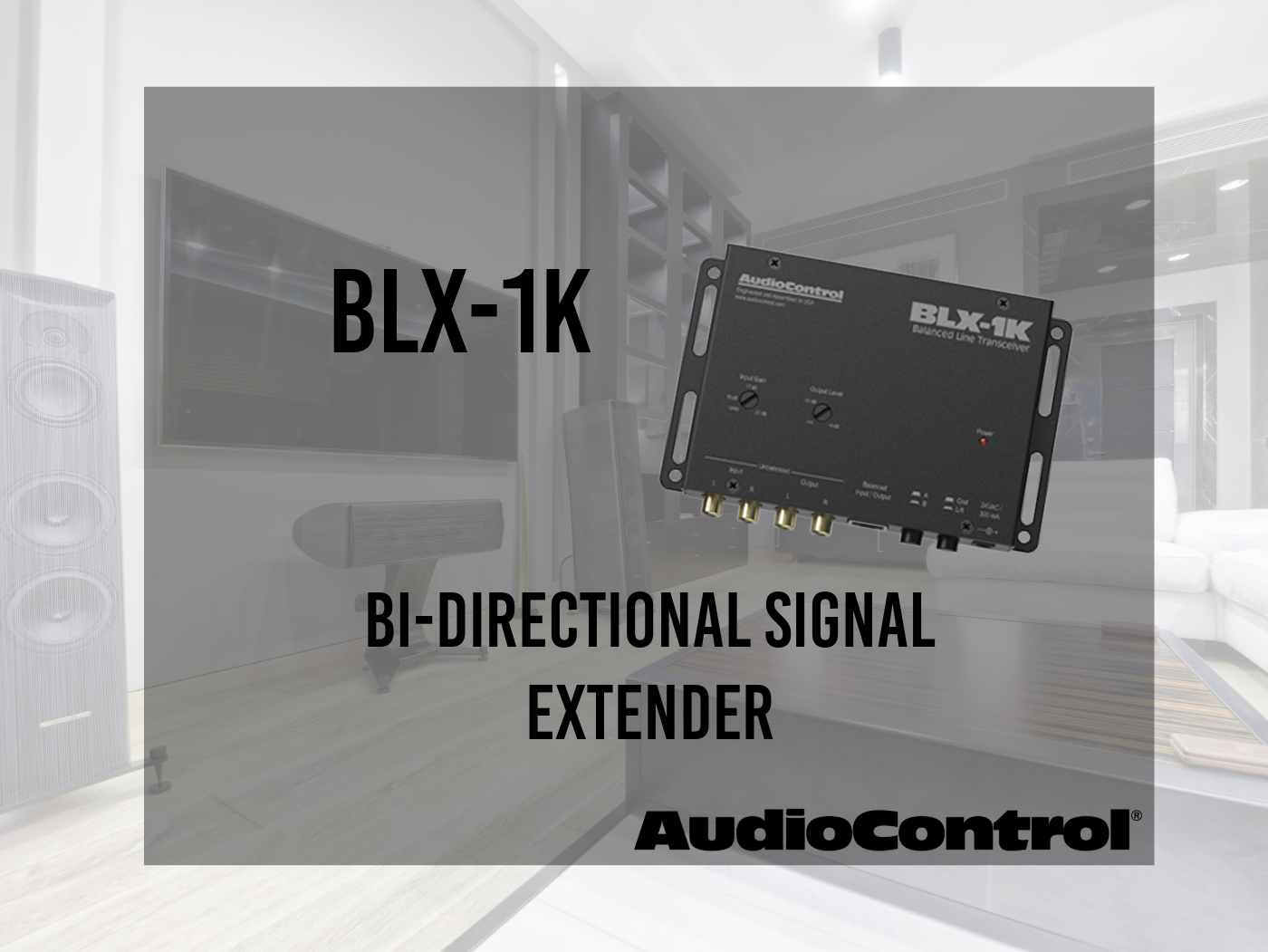 AudioControl Introduces the BLX-1K Bi-Directional Signal Extender